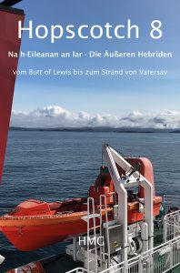Hopscotch 8 – Na h-Eileanan an Iar – Die Äußeren Hebriden || ISBN 978-3-93288-432-0